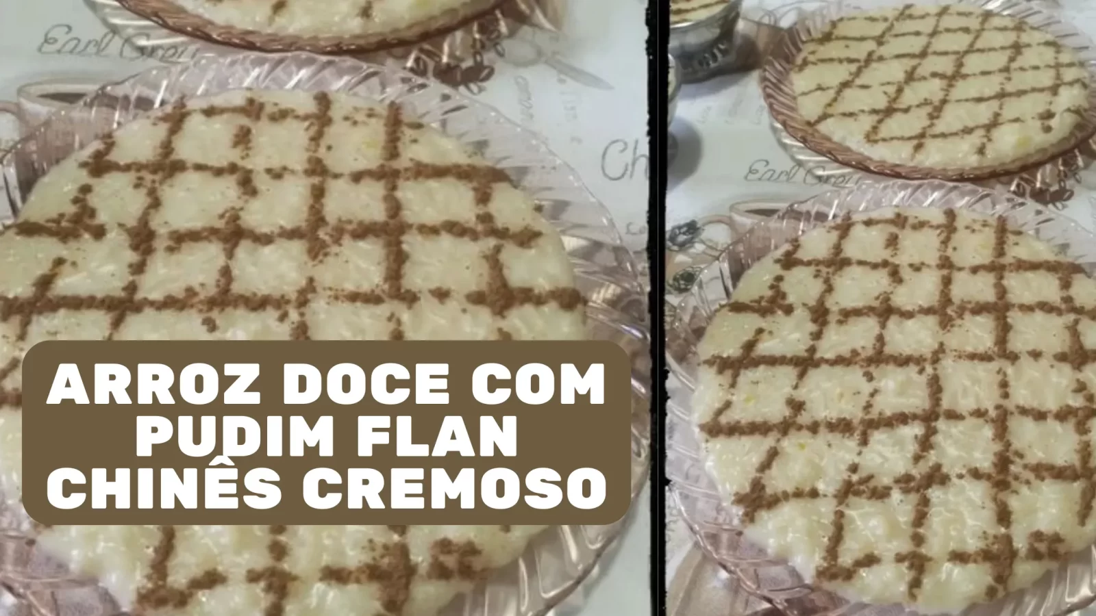 Arroz Doce com Pudim Flan Chinês Cremoso