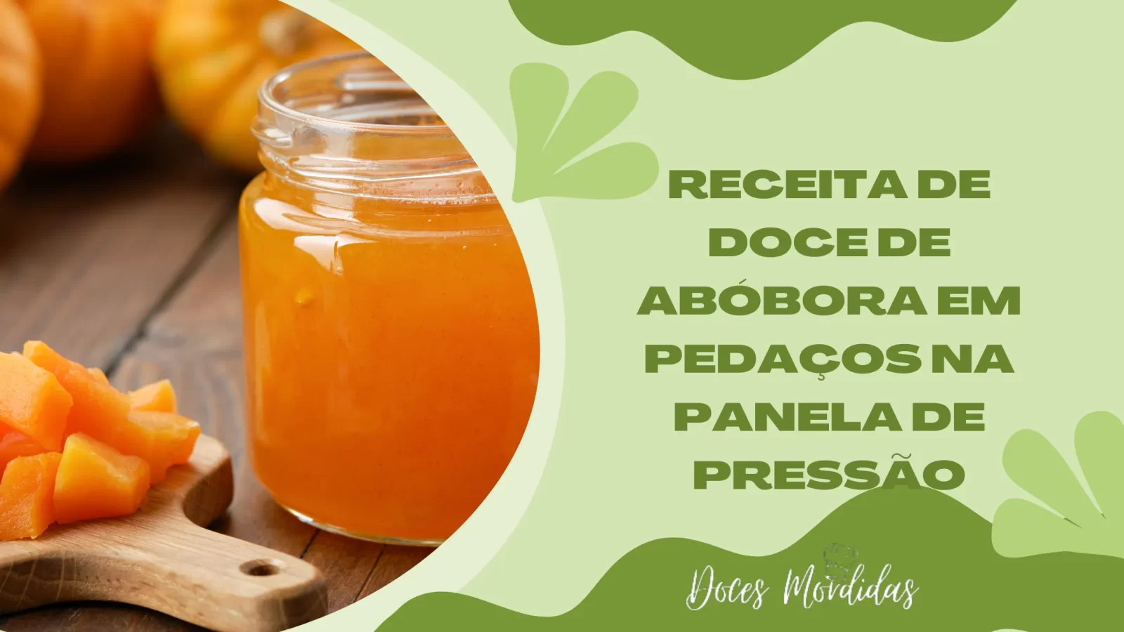 Receita de Doce de Abóbora em Pedaços na Panela de Pressão