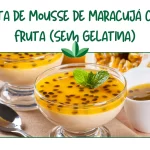 Receita de Mousse de Maracujá com a Fruta (Sem Gelatina)