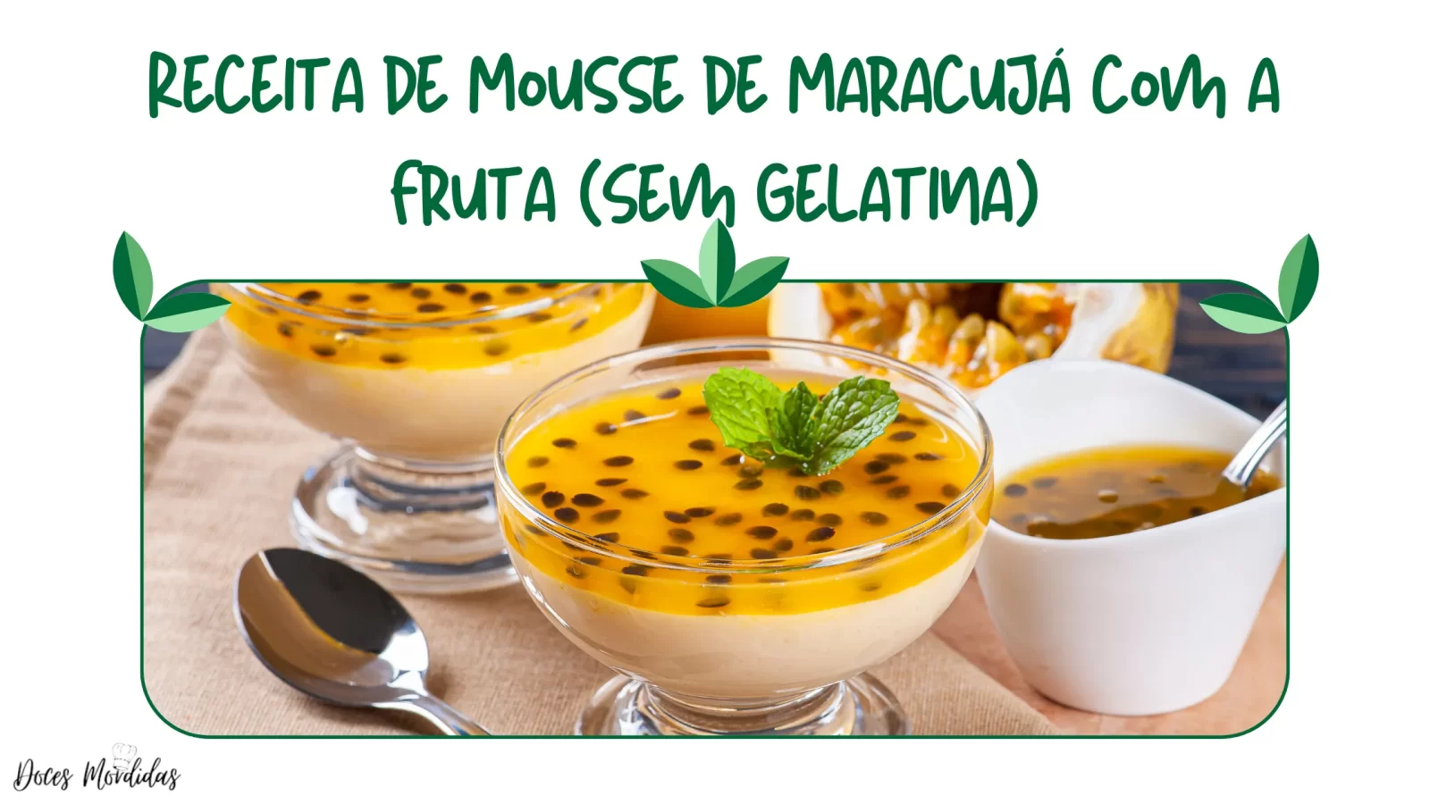 Receita de Mousse de Maracujá com a Fruta (Sem Gelatina)