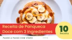 Receita de Panqueca Doce com 3 Ingredientes