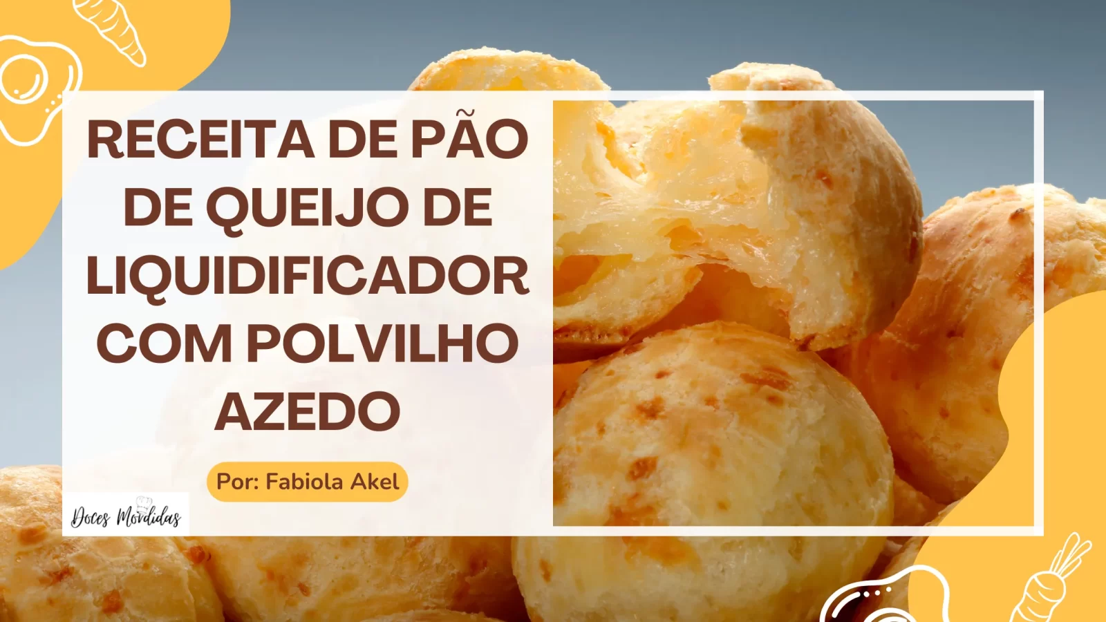 Receita de Pão de Queijo de Liquidificador com Polvilho Azedo