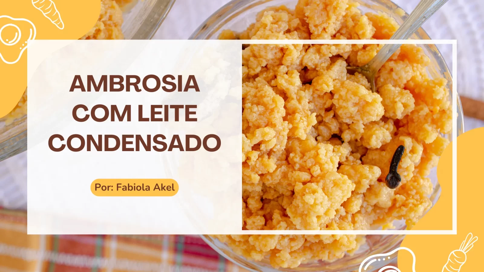 Ambrosia com Leite Condensado