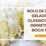 Bolo de Coco Gelado O Clássico que Derrete na Boca! 🥥❄️