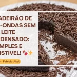 Brigadeirão de Micro-ondas Sem Leite Condensado