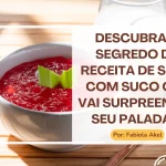 Descubra o segredo da receita de sagu com suco que vai surpreender seu paladar!