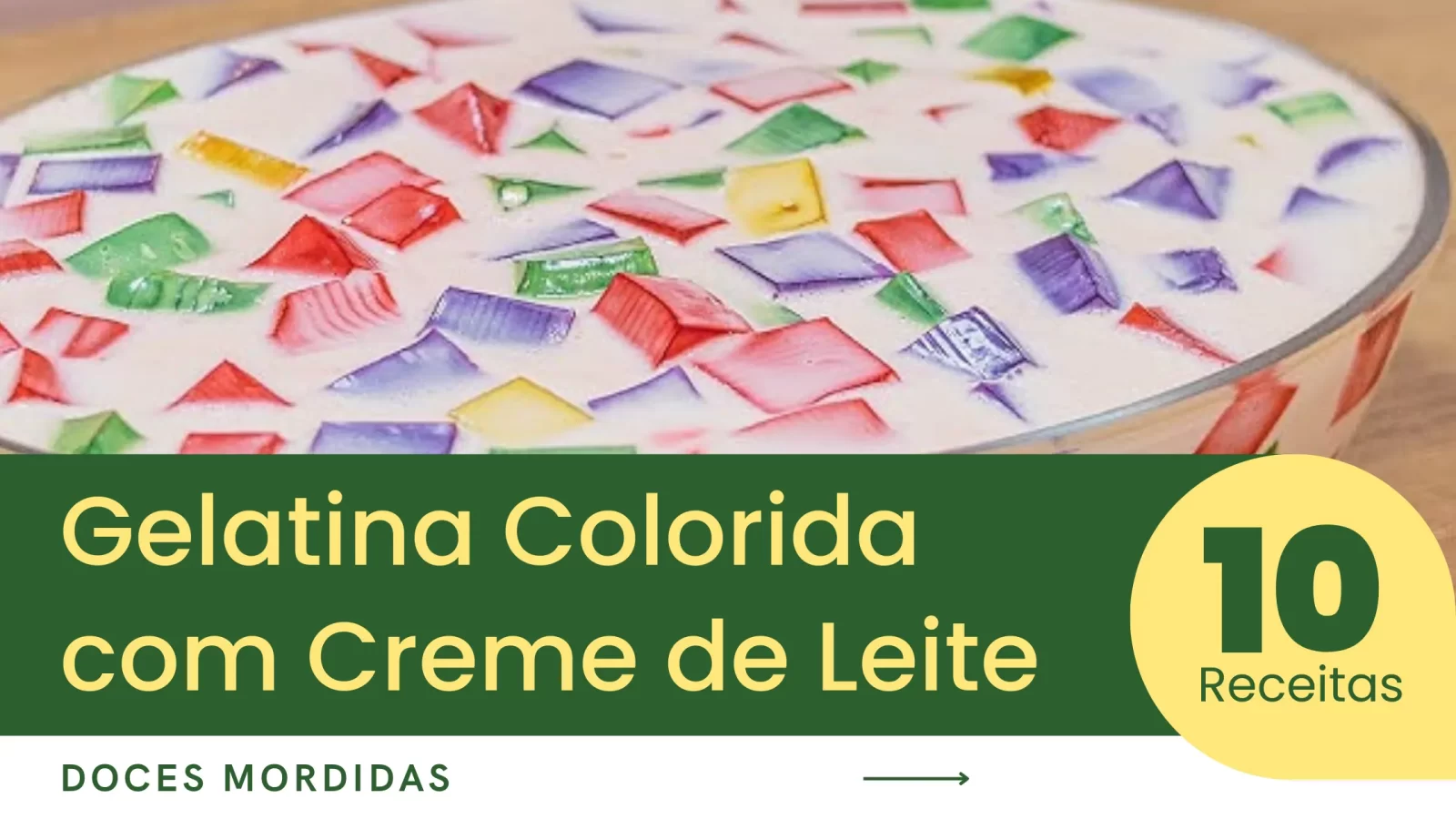 Gelatina Colorida com Creme de Leite