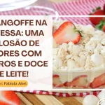 Morangoffe na travessa uma explosão de sabores com Suspiros e Doce de Leite!