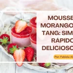 Mousse de Morango com Tang