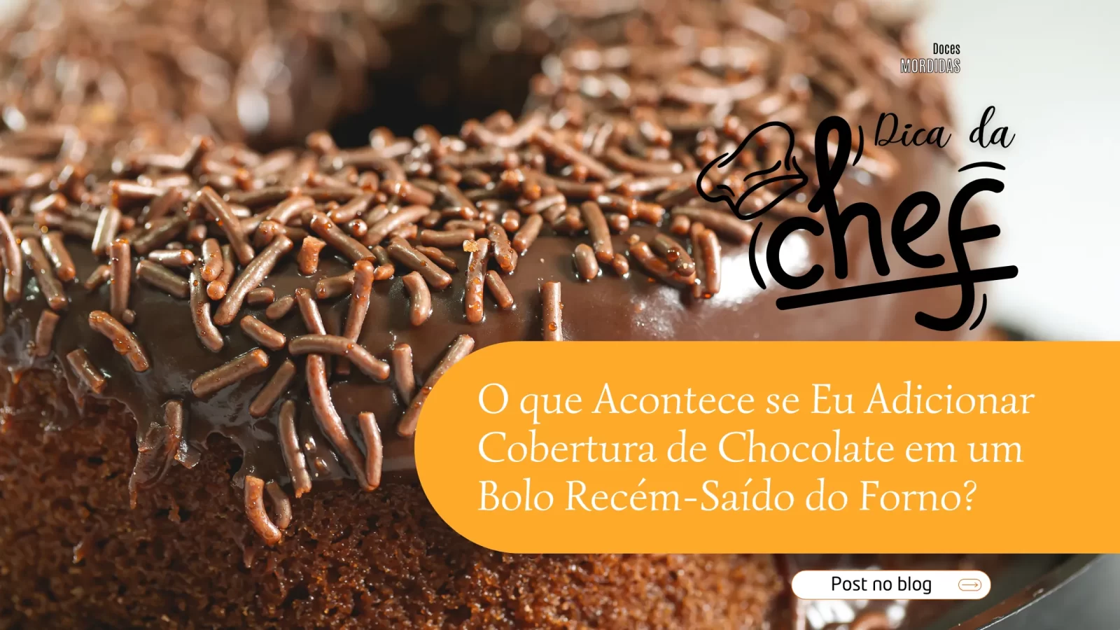 O que Acontece se Eu Adicionar Cobertura de Chocolate em um Bolo Recém-Saído do Forno