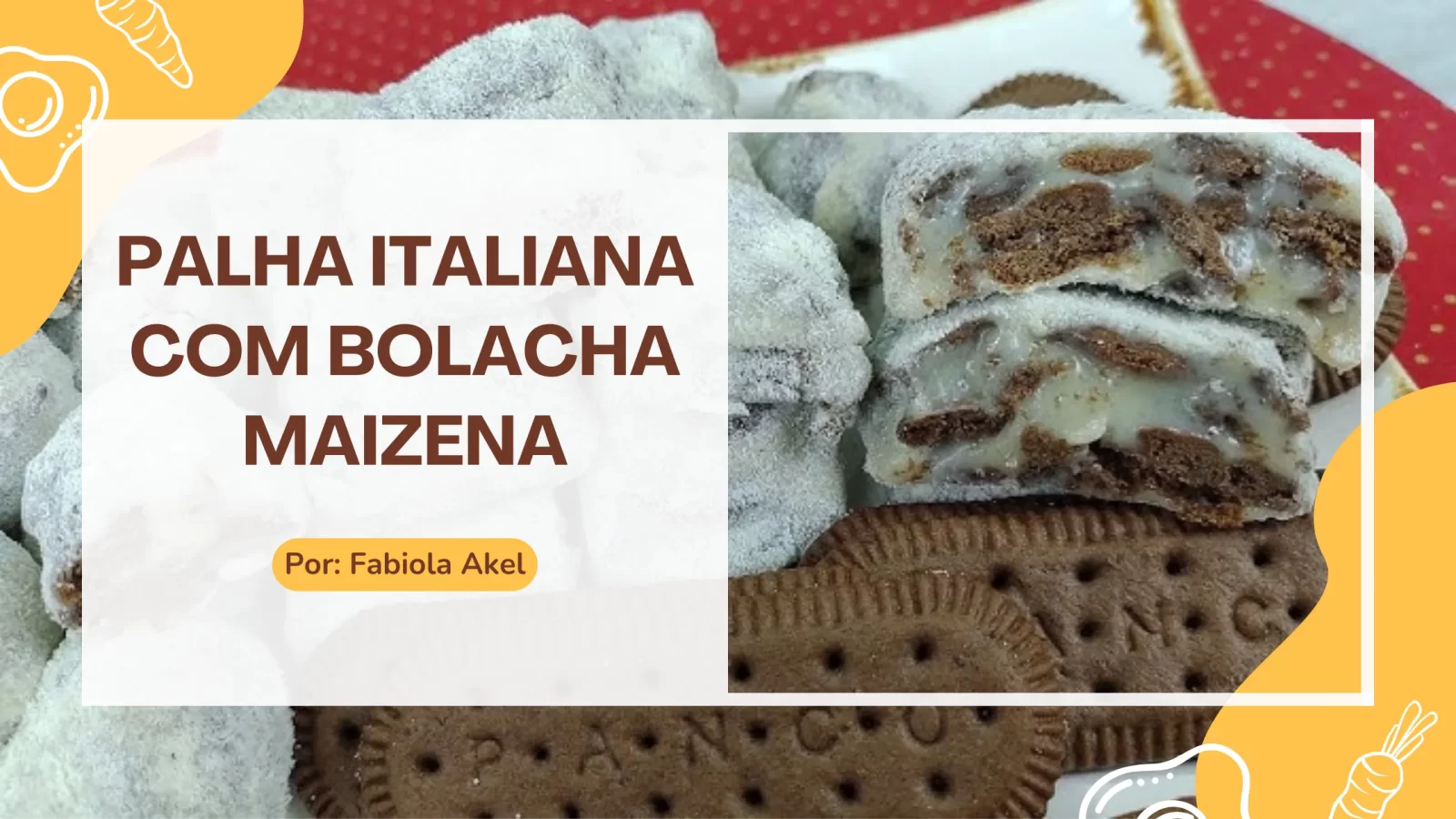 Palha Italiana com Bolacha Maizena