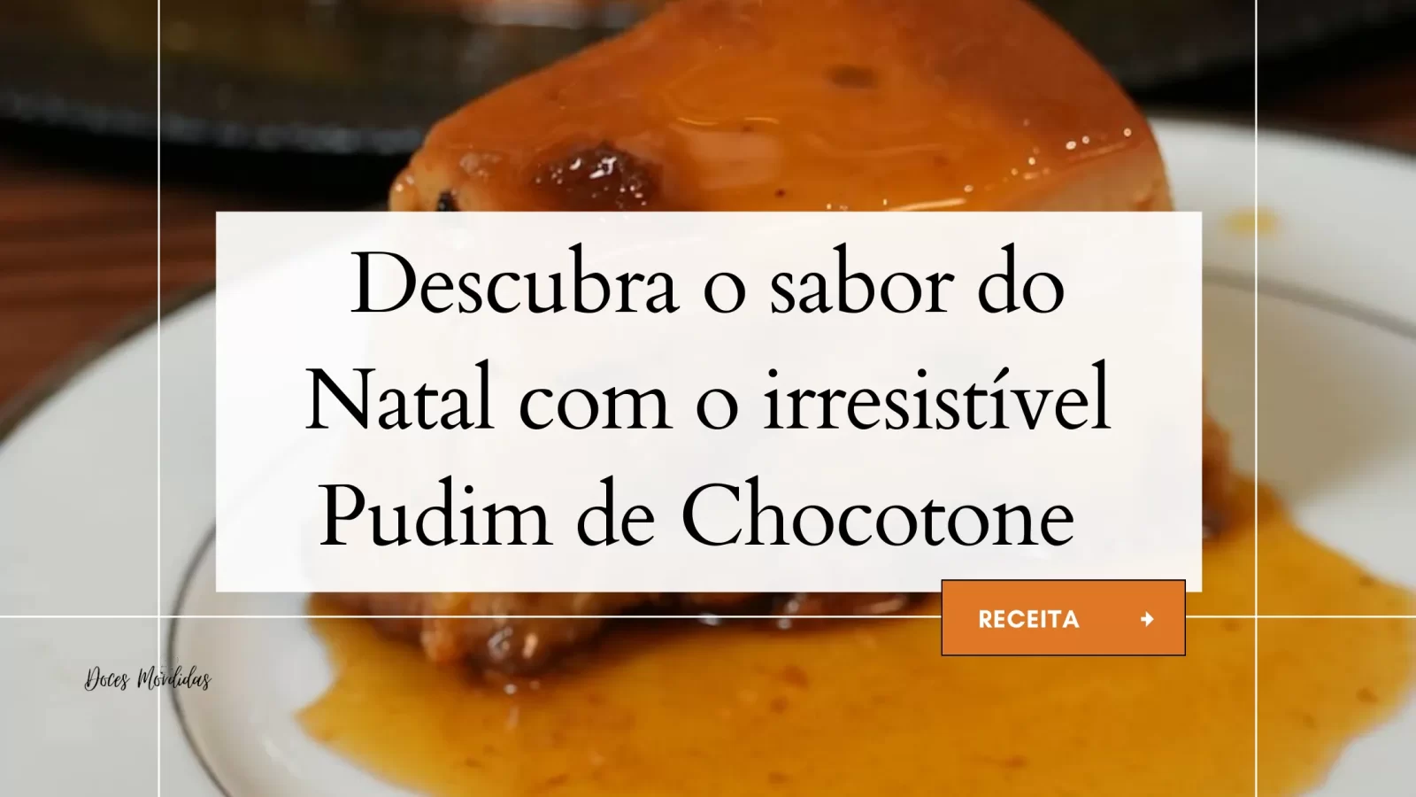 Pudim de Chocotone