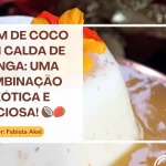 Pudim de Coco com Calda de Manga