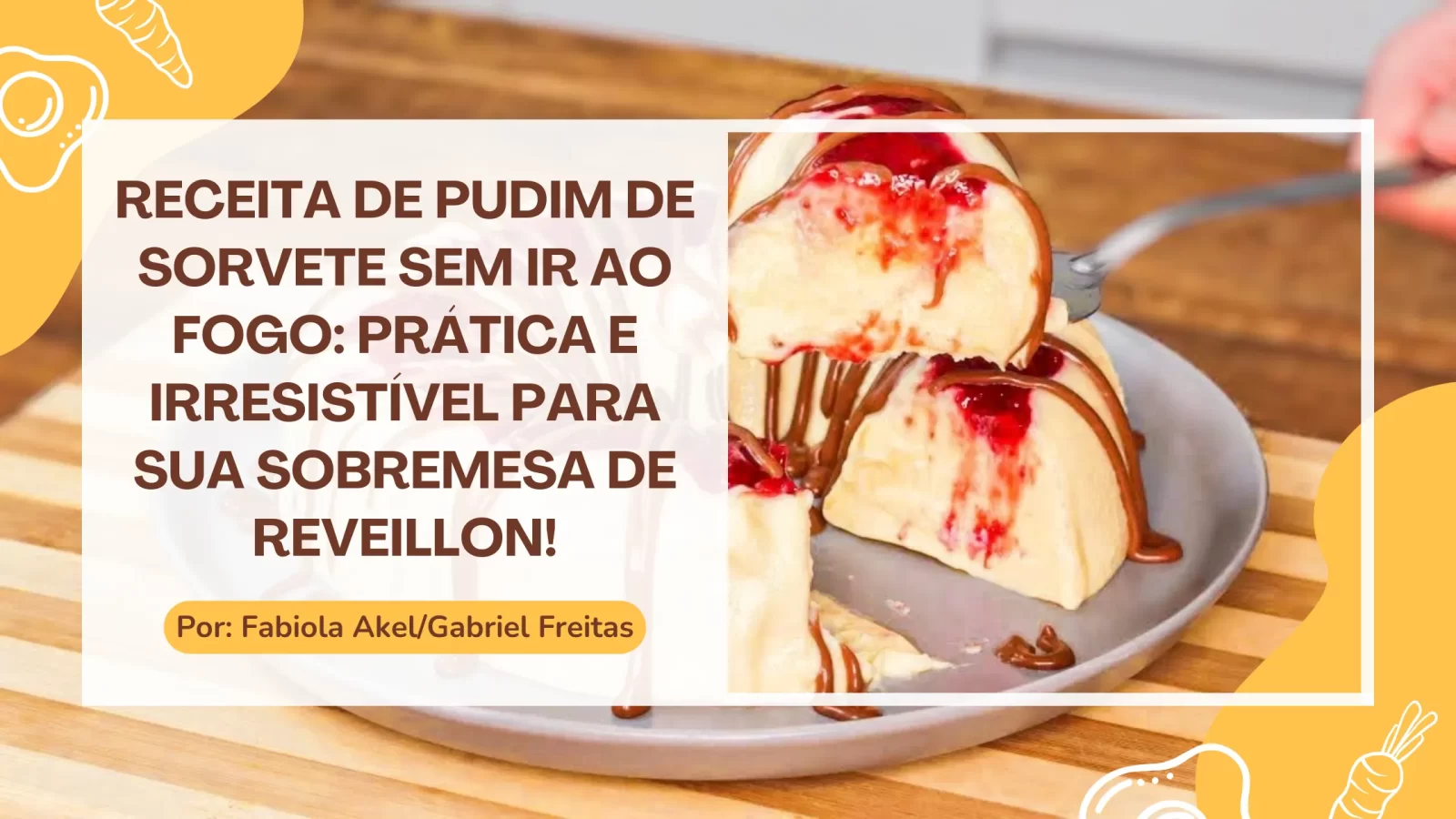 Pudim de Sorvete Sem Ir ao Fogo