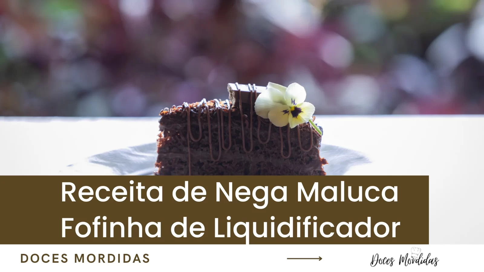 Receita de Nega Maluca Fofinha de Liquidificador