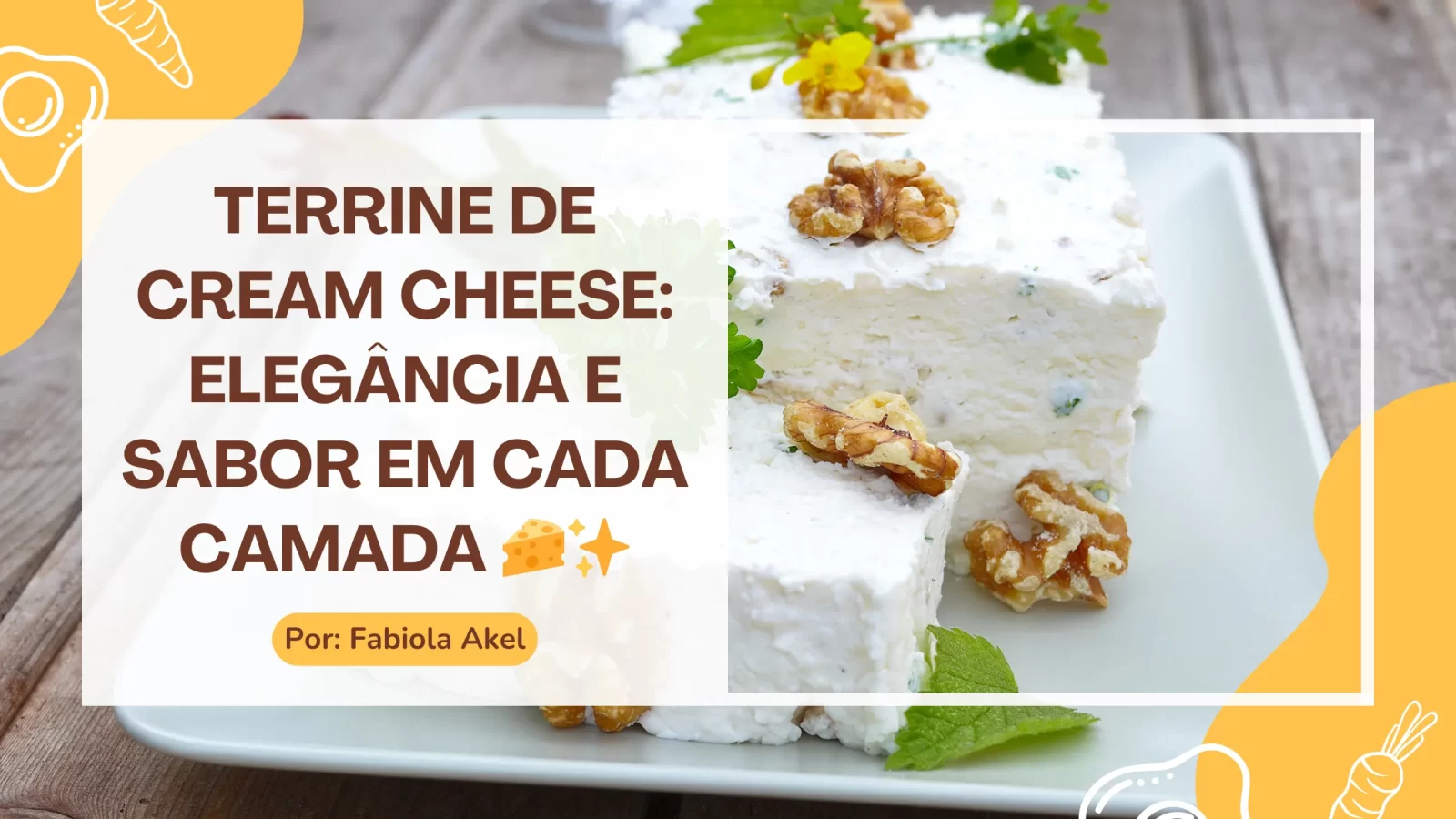 Terrine de Cream Cheese Elegância e Sabor em Cada Camada 🧀✨