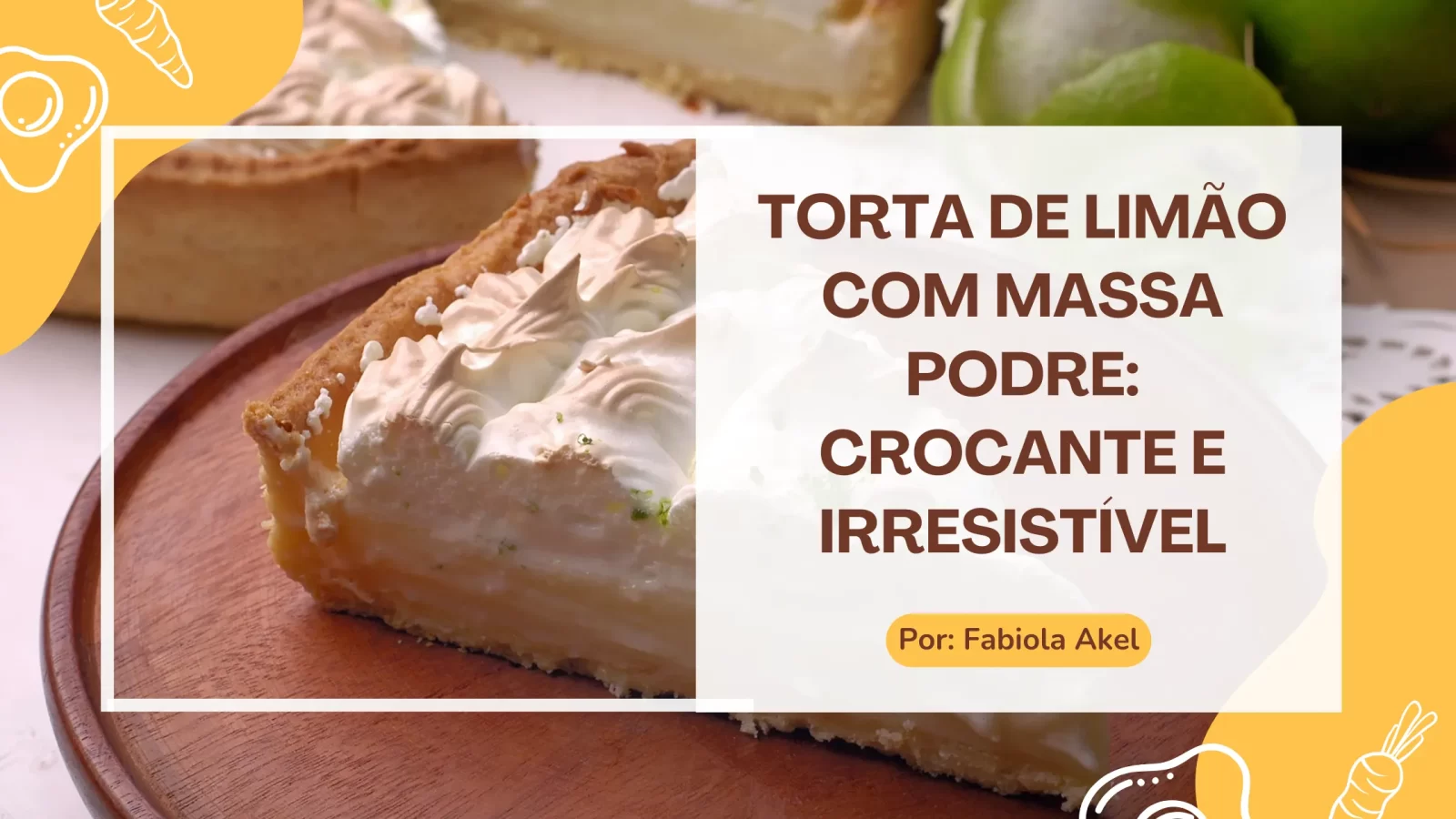 Torta de Limão com Massa Podre