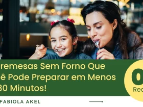 06 Sobremesas Sem Forno Que Você Pode Preparar em Menos de 30 Minutos!