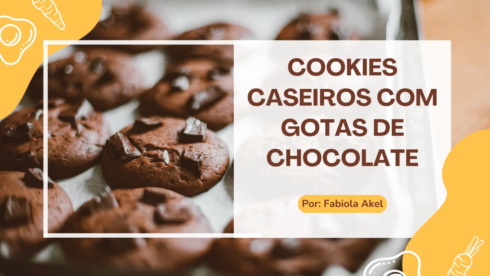 Cookies Caseiros com Gotas de Chocolate