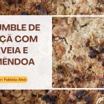 Crumble de Maçã com Aveia e Amêndoa