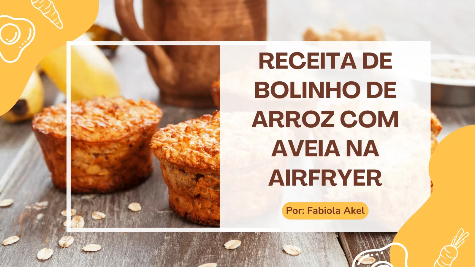 Receita de Bolinho de Arroz com Aveia na Airfryer