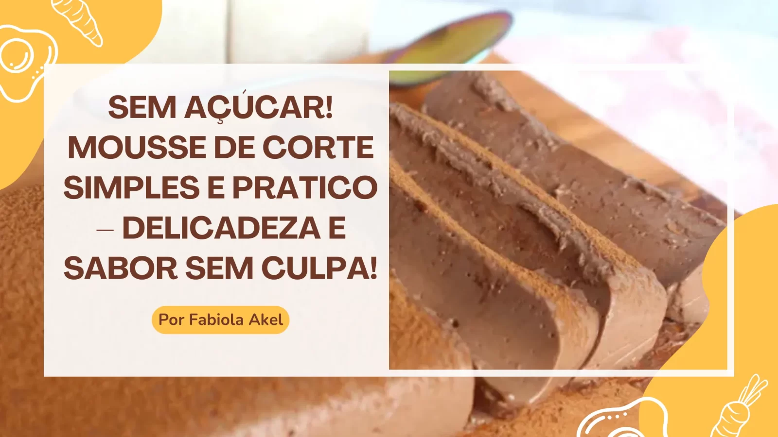 Mousse de Corte simples e pratico