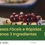 Sobremesas com Apenas 3 Ingredientes