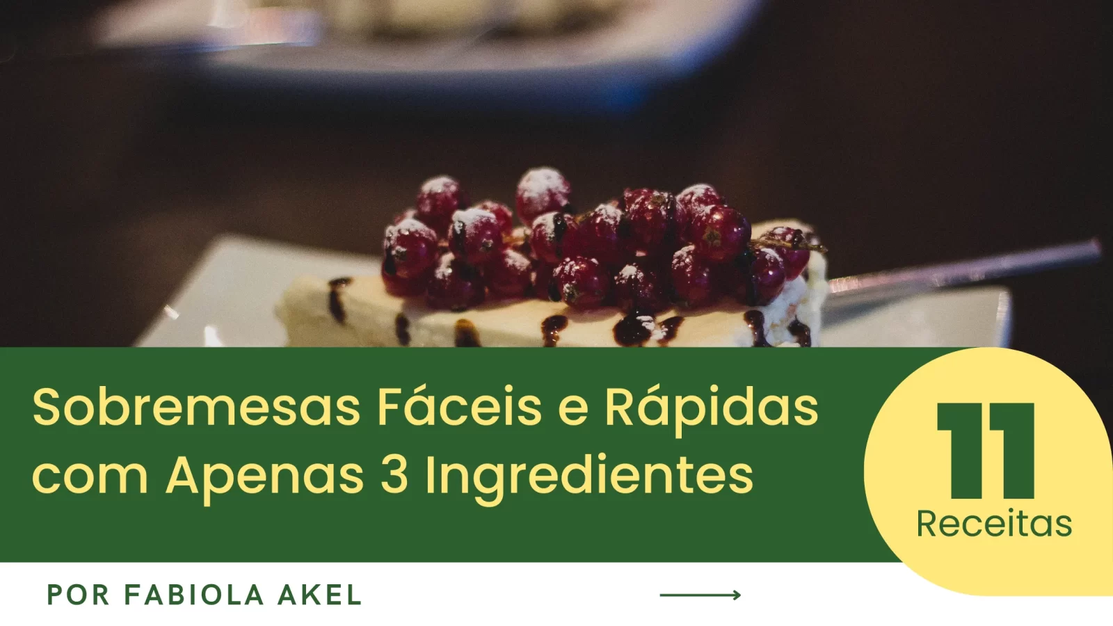 Sobremesas com Apenas 3 Ingredientes