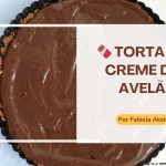 🍫 Torta de Creme de Avelã