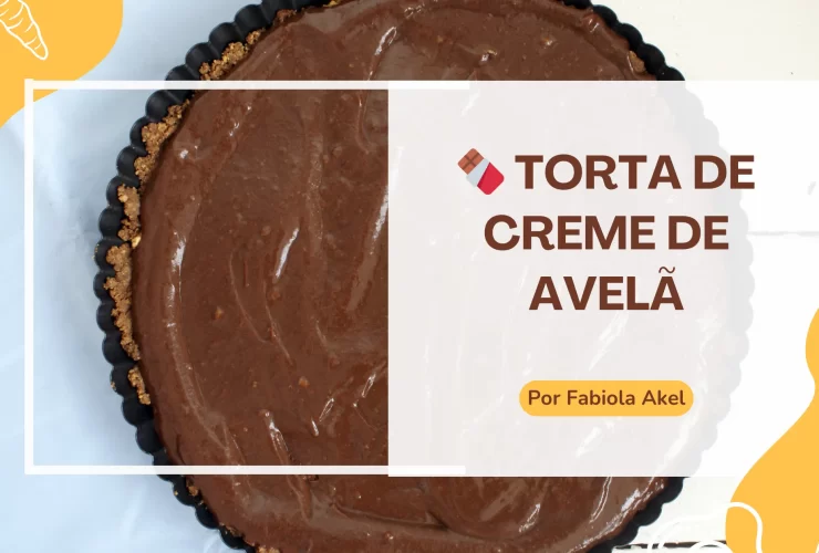 🍫 Torta de Creme de Avelã