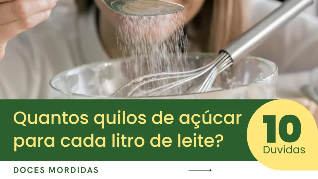 Quantos quilos de açúcar para cada litro de leite? Dicas práticas para receitas irresistíveis!